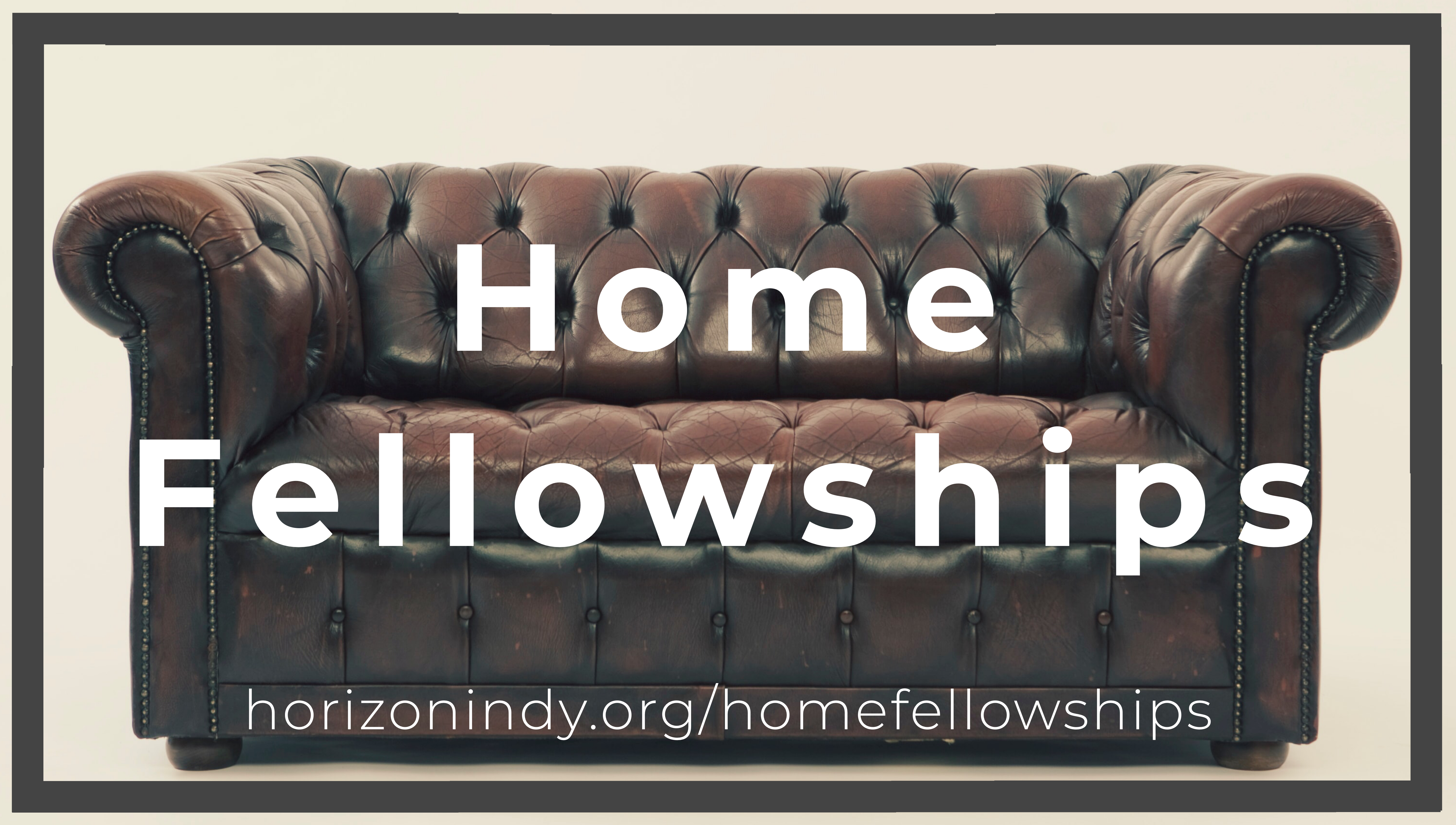 Home Fellowships